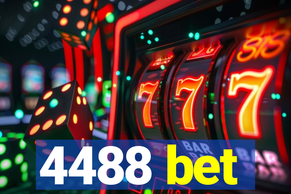 4488 bet